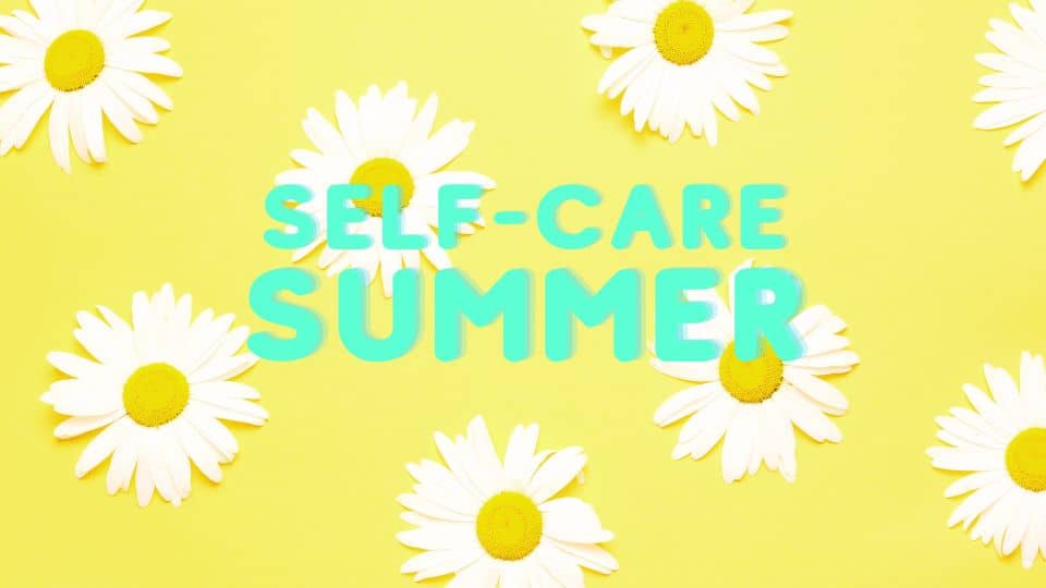 summer self-care