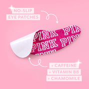A single pink and white PINK brand no-slip eye patch shown on a light pink background with callout text highlighting features like no-slip eye patches, caffeine, vitamin B8, and chamomile.