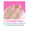 cruelty free our sheet masks are cruelty free and never tested on animals paraben free
